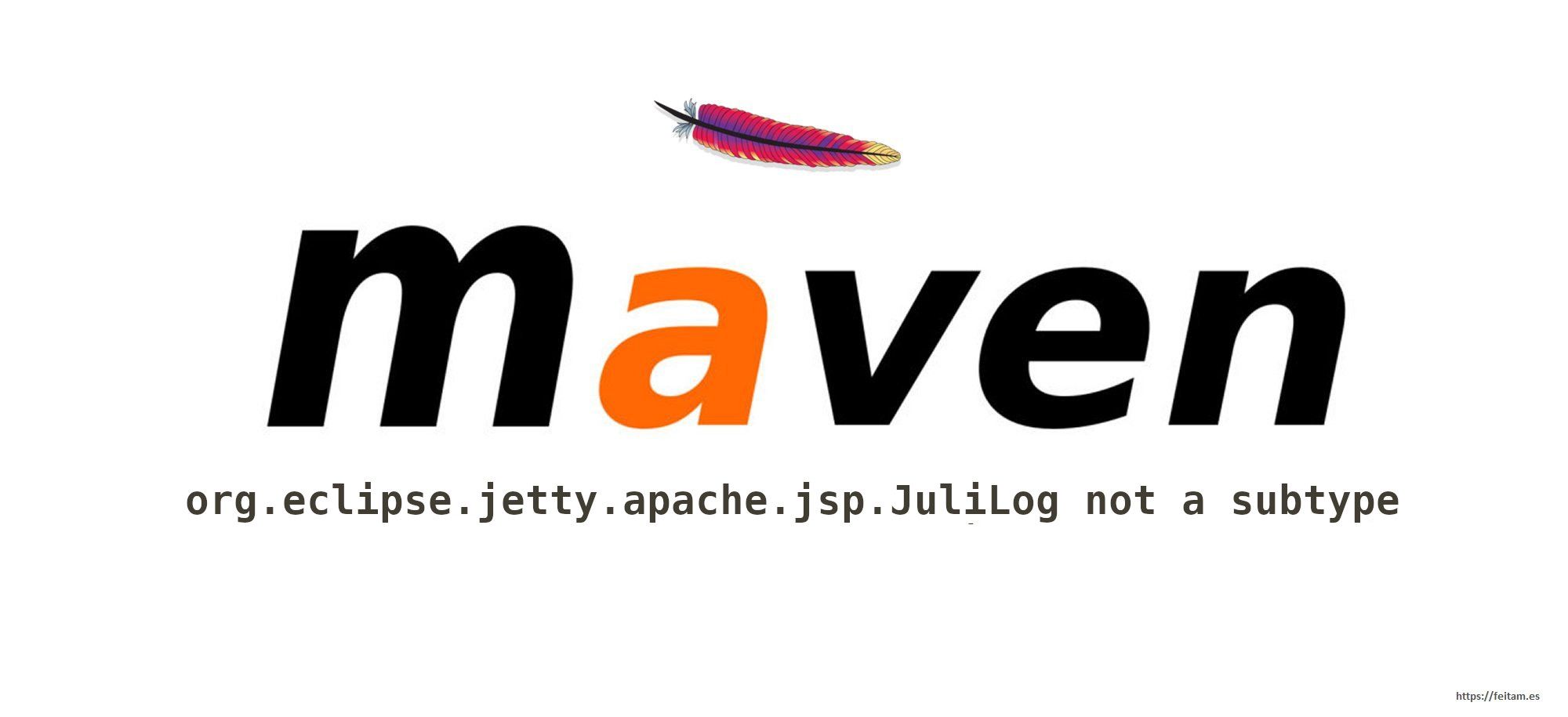 Maven error with jetty:run java.util.ServiceConfigurationError: org.apache.juli.logging.Log: org.eclipse.jetty.apache.jsp.JuliLog not a subtype